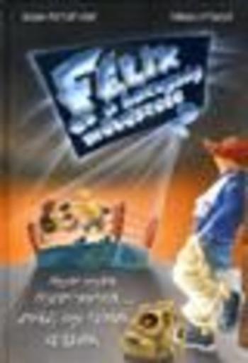 Félix és a hazugság művészete 2. 1.Kép