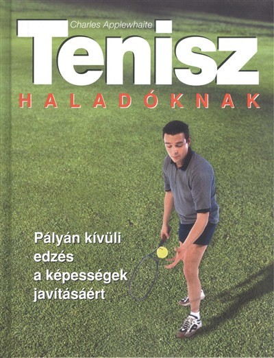 Tenisz haladóknak