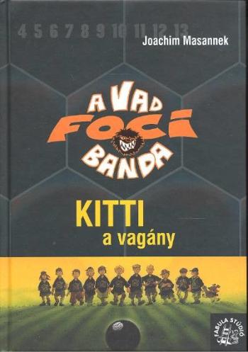 A vad foci banda 03. /Kitti a vagány 1.Kép