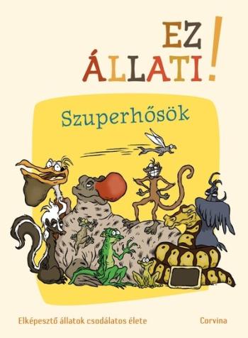 Ez állati! - Szuperhősök 1.Kép