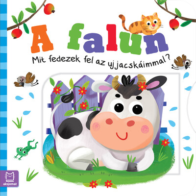 A falun - Mit fedezek fel az ujjacskáimmal?