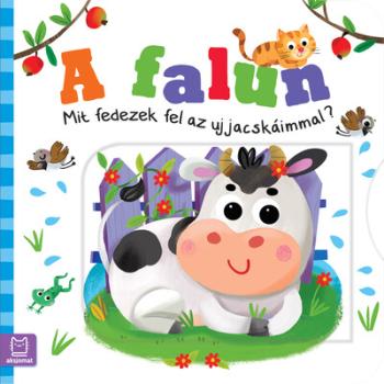 A falun - Mit fedezek fel az ujjacskáimmal? 1.Kép