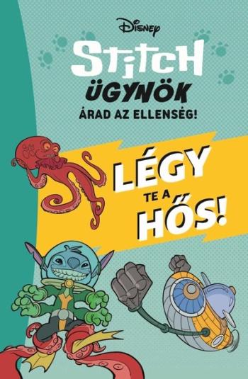 Stitch ügynök: Árad az ellenség - Légy te a hős! - Stitch ügynök 2. 1.Kép