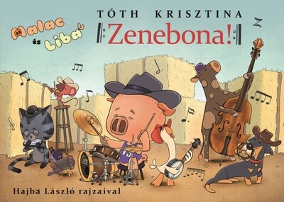 Zenebona! - Malac és Liba 13.