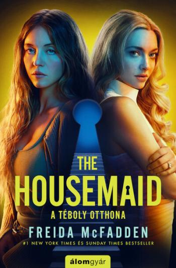The Housemaid - A téboly otthona - Millie Calloway-sorozat 1. (filmes borítóval) 1.Kép