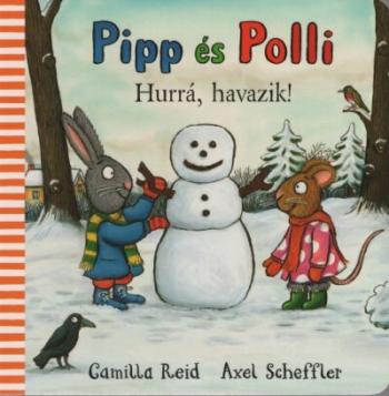 Pipp és Polli - Hurrá, havazik! (lapozó)(új kiadás, nagyobb méret) §K 1.Kép