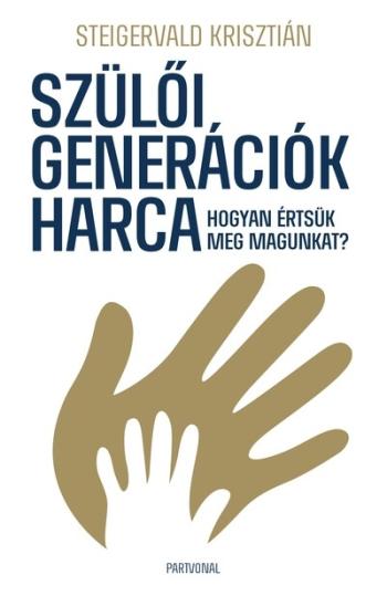 Szülői generációk harca - Hogyan értsük meg magunkat? 1.Kép