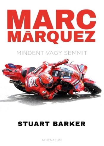 Marc Márquez - Mindent vagy semmit 1.Kép
