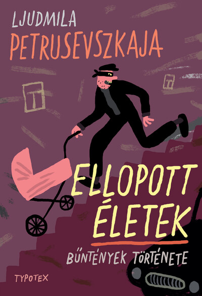 Ellopott életek - Bűntények története - Typotex Világirodalom