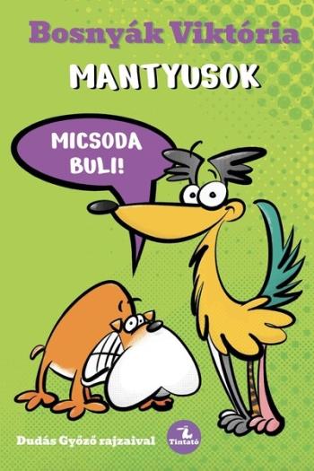 Mantyusok - Micsoda buli! (új kiadás) 1.Kép