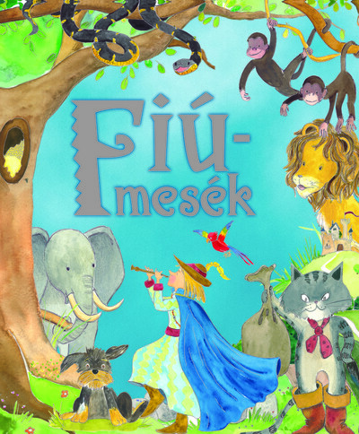 Fiúmesék - Mesetár (új kiadás)