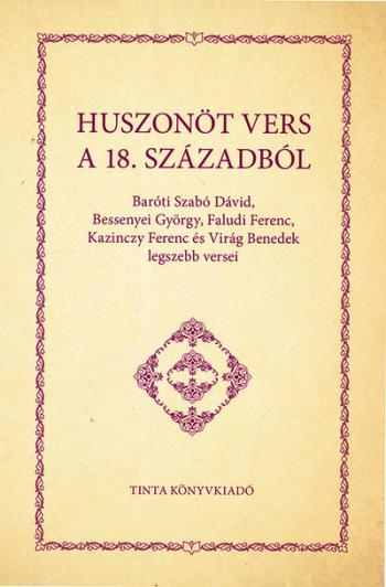 https://konyvbox.hu/media_ws/10327/2023/idx/huszonot-vers-a-18-szazadbol-baroti-szabo-david-bessenyei-gyorgy-faludi-ferenc-kazinczy-ferenc-es-virag-benedek-legszebb-v.jpg