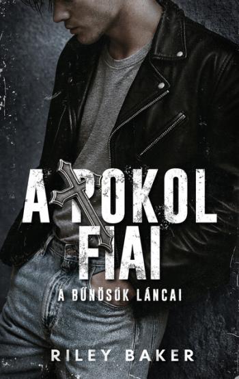 A Pokol Fiai - A bűnösök láncai 1.Kép