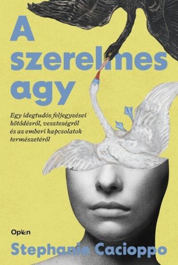 A szerelmes agy - Egy idegtudós feljegyzései kötődésről, veszteségről és az emberi kapcsolatok természetéről 1.Kép