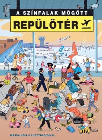 A színfalak mögött - REPÜLŐTÉR 1.Kép