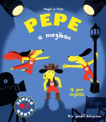Pepe a moziban - Kis zenélő könyveim 1.Kép
