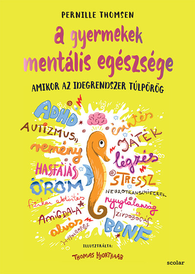 A gyermekek mentális egészsége - Amikor az idegrendszer túlpörög