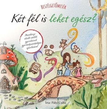 Beszélgetőmesék - Két fél is lehet egész? 1.Kép