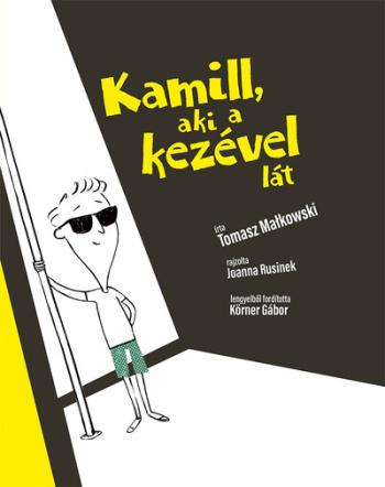 Kamil, aki a kezével lát 1.Kép