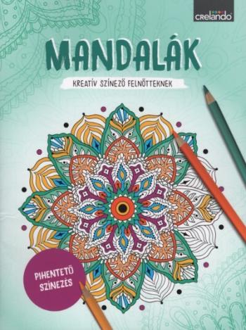 Mandalák - Kreatív színező felnőtteknek - Pihentető színezés 1.Kép