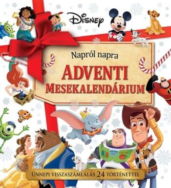 Disney: Napról napra - Adventi mesekalendárium - Ünnepi visszaszámlálás 24 történettel §K 1.Kép