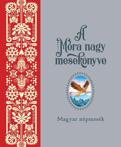 A Móra nagy mesekönyve 1.
