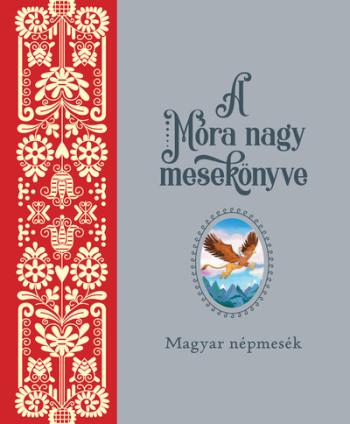 A Móra nagy mesekönyve 1. 1.Kép