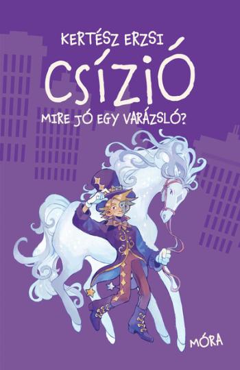 Csízió - Mire jó egy varázsló? 1.Kép