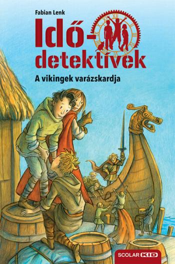 Idődetektívek 03. - A vikingek varázskardja (3. kiadás) 1.Kép