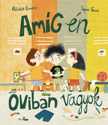 Amíg én oviban vagyok 1.Kép