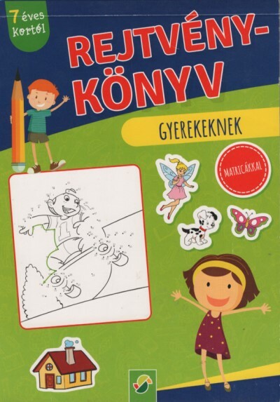 Rejtvénykönyv gyerekeknek - Matricákkal - 7 éves kortól