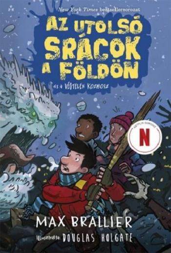 Az utolsó srácok a Földön és a végtelen kozmosz - Az utolsó srácok a Földön 4. 1.Kép