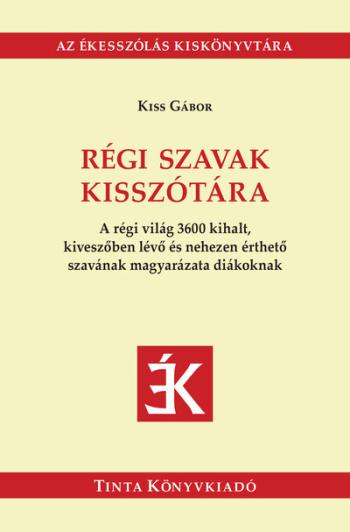 https://konyvbox.hu/media_ws/10331/2086/idx/regi-szavak-kisszotara-a-regi-vilag-3600-kihalt-kiveszoben-levo-es-nehezen-ertheto-szavanak-magyarazata-diakoknak.jpg