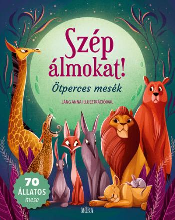 Szép álmokat! - Ötperces mesék 1.Kép
