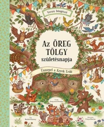 Az Öreg Tölgy születésnapja - Ünnepel a Kerek Erdő - Verses Böngésző - Kerek Erdő 1.Kép