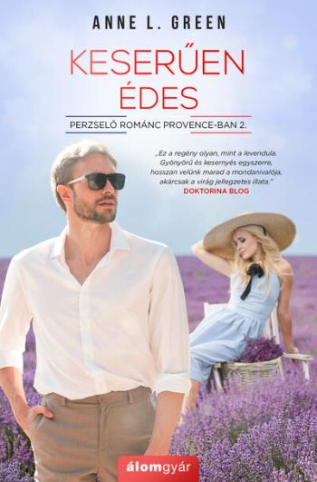 Keserűen édes - Perzselő románc Provence-ban 2. 1.Kép