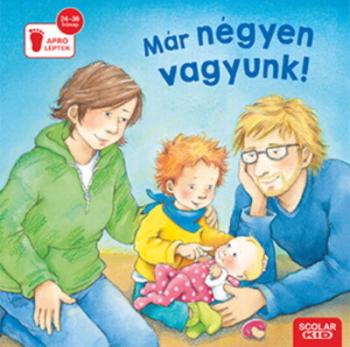 Már négyen vagyunk! - Apró léptek 1.Kép