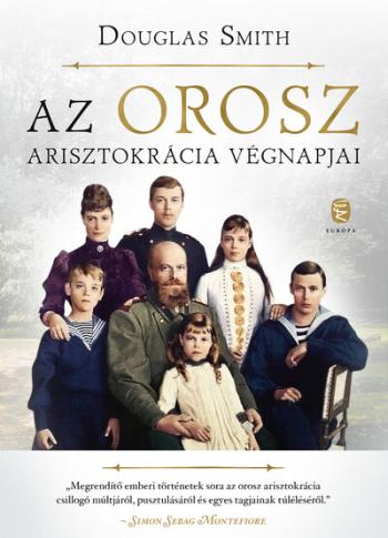 Az orosz arisztokrácia végnapjai (új kiadás) 1.Kép