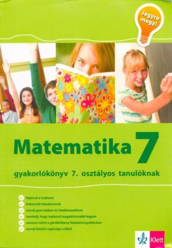 Matematika 7 - Gyakorlókönyv 7. osztályos tanulóknak 1.Kép