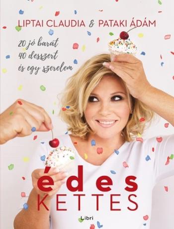 Édeskettes /20 jó barát, 40 desszert és egy szerelem 1.Kép