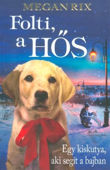 https://konyvbox.hu/media_ws/10335/2059/idx/folti-a-hos-egy-kiskutya-aki-segit-a-bajban.jpg