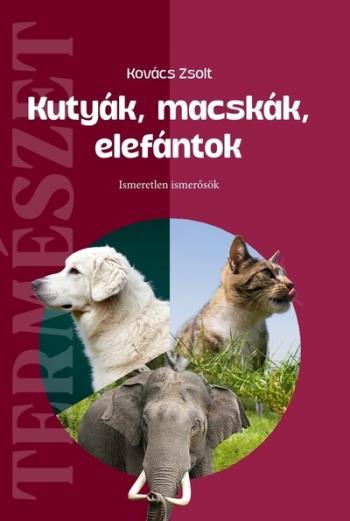 Kutyák, macskák, elefántok - Ismeretlen ismerősök 1.Kép