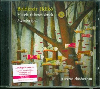 Mesék útkeresőknek - Meseterápia /Hangoskönyv