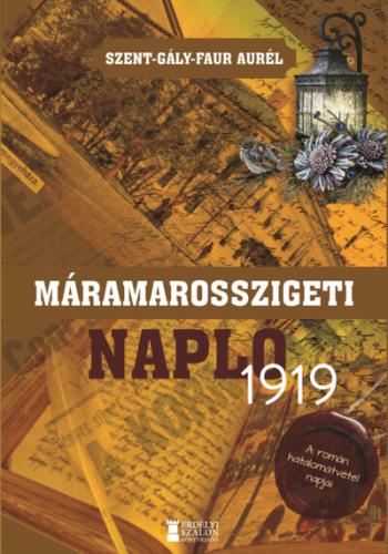 Máramarosszigeti napló, 1919 - A román hatalomátvétel napjai Kép