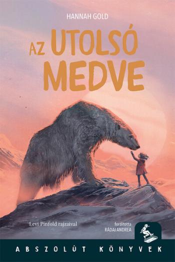 Az utolsó medve - Abszolút Könyvek Kép