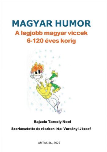 Magyar humor: A legjobb magyar viccek 6-120 éves korig Kép