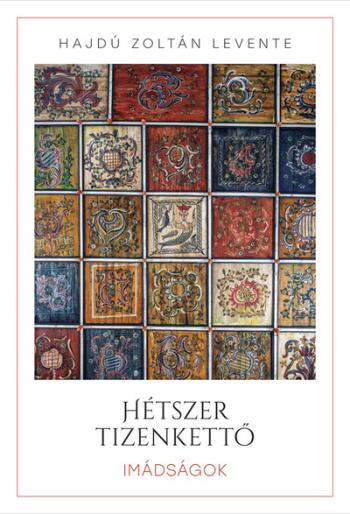 Hétszer tizenkettő - Imádságok Kép