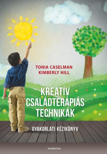Kreatív családterápiás technikák - Gyakorlati kézikönyv Kép