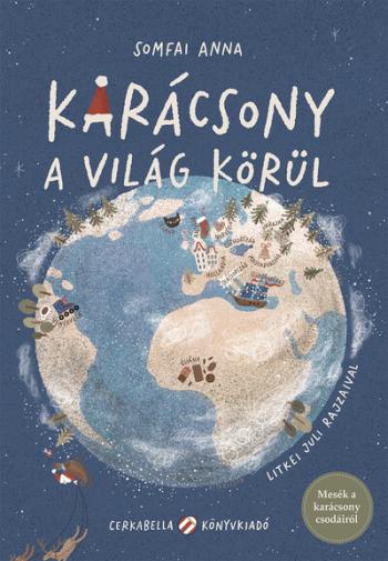 Karácsony a világ körül - Mesék a karácsony csodáiról §K Kép
