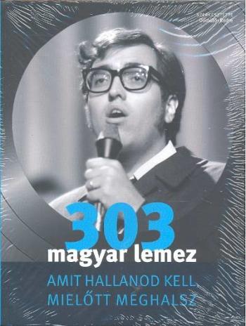 303 magyar lemez amit hallanod kell, mielőtt meghalsz Kép